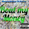 Money Maker - Bout my Money (feat. Fonzz)