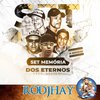 DJ Rodjhay - Set Memoria dos Eternos