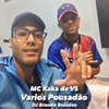 MC Kaka da VS - Vários Pousadão