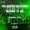 MC Lipex - Vou Sentar Baforando - Novinha do Abc