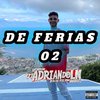 DJ ADRIAN DO LN - De Férias 02