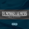 DJ 2N O Maestro - Os Meninos do Messi