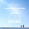 MADD$LAPP RIO - Head to the Sky