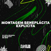 DJ JOTA ORIGINAL - Montagem Beneplácita Explícita