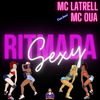 MC LATRELL - Ritmada Sexy