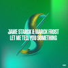 Jame Starck - Let Me Tell You Something (Radio Edit)