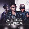 Barca Na Batida - A Boca Ta Rica (feat. MC Saci)