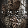 Alexis Taylor - Let Me Leave (Acoustic)