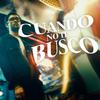 Funky Neno - CUANDO NO TE BUSCO