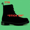 ttr - Stick Em