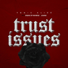 Tonic Alize - Trust Issues (feat. Zig Zag & J. Saenz)