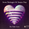 Avon Stringer - My Only Love (Jeremy Joshua & Matt Nugent Remix)