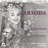 Maria Callas - Armida, Act 1: