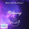 Tbandz - Relaxing (feat. Krash Bxndz)