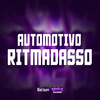 DJ HAZARD BEAT - AUTOMOTIVO RITMADASSO