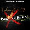 Kulture DNB - Believe in Us