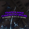 MC RF3 - Trafica mais famoso do Brasil