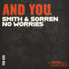 Smith & Sorren - And You (Radio Edit)