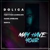 Dolica - May Have Your (Daniel Sperling Remix)