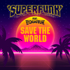 Superfunk - Save The World