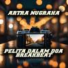 Artra Nugraha - Pelita Dalam Do'a (Breakbeat)