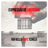 Rafaello - Expressão de Liberdade (feat. Tchelo)