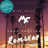 Mike Felks - That Feeling (LA Like '92 Remix)