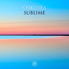 Orkidea - Sublime (Extended Mix)