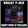 Deejay P-Mix - Reggae Vibes In Thailand (feat. David Wilson)