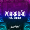 DJ Seth - Porradão na Xota