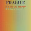 Al Dean - Fragile Heart