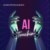 Audio Intelligence - Ai Touchin (I want you)