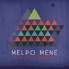 Melpo Mene - Forming An Idea