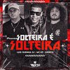 Skorps - Solteira É Solteira (feat. Luis Farinha DJ)