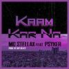 MC Stellax - Kaam Kar Na (feat. Psyker)