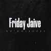 DE'Nolintic - Friday Jaive