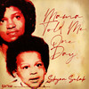 Shyan Selah - Mama Told Me One Day