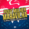 DJ CRIVELO - Pique Mulher Maravilha