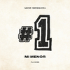 Moe - Moe Session #1 - Mi Menor