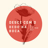 DJ SHINE MP - DESCE COM O DEDO NA BOCA