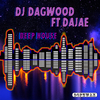 DJ Dagwood - Deep House (Emmaculate Mi Casa Dub)
