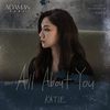 KATIE - All About You