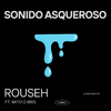 rouseh - Sonido Asqueroso