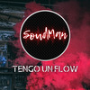 Soundman - Tengo un Flow