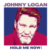 Johnny Logan - Hold Me Now