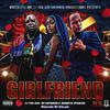 CJ THA GOV - Girlfriend (feat. Ronnetta Spencer)