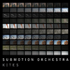Submotion Orchestra - Own