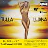 Tulla Luana - Good For You - ラジオ版