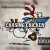 Ayybrando - Chasing Chicken (feat. BIG REEZY OFFICIAL)
