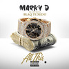 Marky D - All This (feat. Blaq Tuxedo)